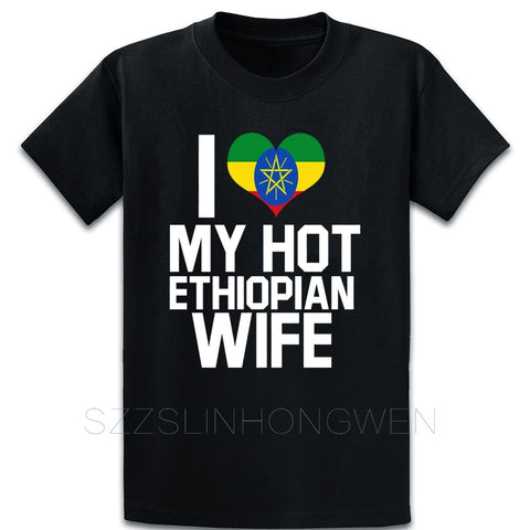 Wife I Love My Hot Ethiopian Wife Ethiopia T Shirt New Style Spring Family Clothing Print S-XXXXXL Loose Cotton Shirt